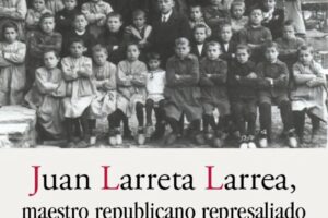 Asun Larreta Ayesa "Juan Larreta Larrea - Maestro republicano represaliado" (Prentsaurrekoa / Rueda de prensa) @ elkar Comedias